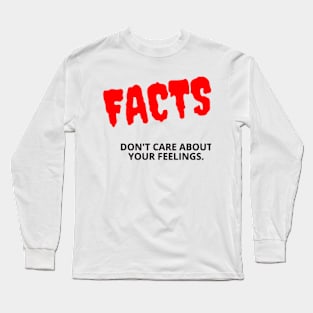 FACTS Long Sleeve T-Shirt